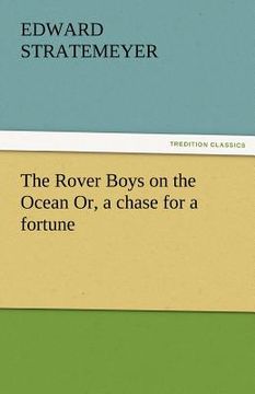 portada the rover boys on the ocean or, a chase for a fortune