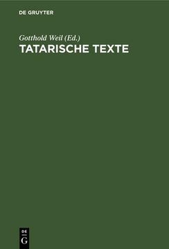portada Tatarische Texte: Nach den in der Lautabteilung der Staatsbibliothek Befindlichen Originalplatten (in German)
