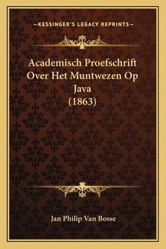 portada Academisch Proefschrift Over Het Muntwezen Op Java (1863)