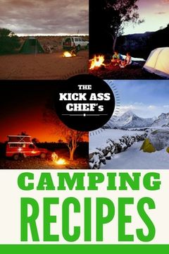 portada Camping Cookbook: The Kick Ass Chef's (en Inglés)