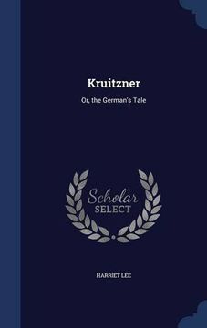 portada Kruitzner: Or, the German's Tale
