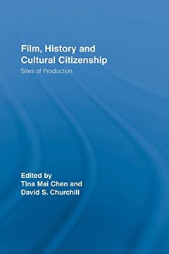 portada Film, History and Cultural Citizenship: Sites of Production (en Inglés)
