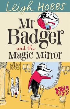 portada MR Badger and the Magic Mirror: Volume 4 (en Inglés)