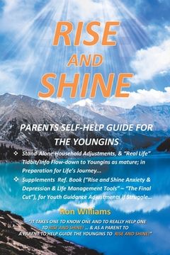 portada Rise and Shine: Parents Self Help Guide for the Youngins (en Inglés)