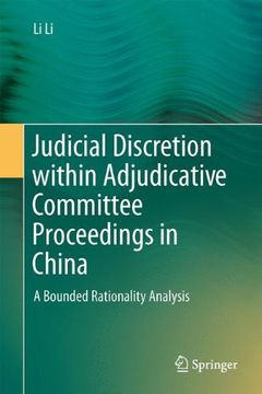 portada Judicial Discretion within Adjudicative Committee Proceedings in China: A Bounded Rationality Analysis