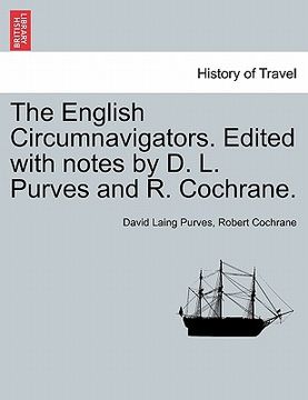 portada the english circumnavigators. edited with notes by d. l. purves and r. cochrane.