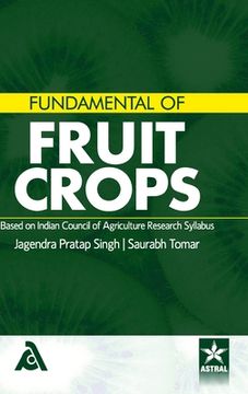 portada Fundamental of Fruit Crops: Based on Indian Council of Agriculture Research Syllabus (en Inglés)