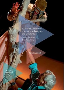 portada A Theatre Laboratory Approach to Pedagogy and Creativity: Odin Teatret and Group Learning (en Inglés)