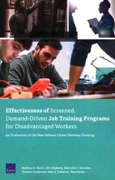 portada Effectiveness of Screened, Demand-Driven Job Training Programs for Disadvantaged Workers: An Evaluation of the New Orleans Career Pathway Training (en Inglés)