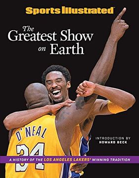 portada Sports Illustrated the Greatest Show on Earth: A History of the los Angeles Lakers'Winning Tradition 