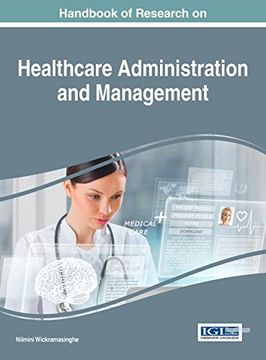 portada Handbook of Research on Healthcare Administration and Management (Advances in Healthcare Information Systems and Administration) (en Inglés)