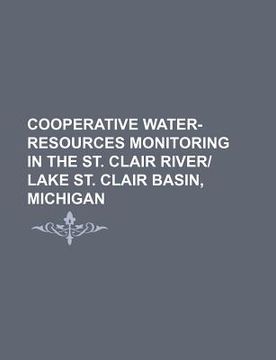portada cooperative water-resources monitoring in the st. clair river/lake st. clair basin, michigan