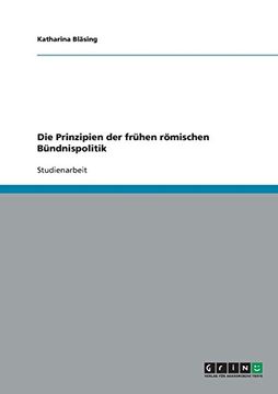 portada Die Prinzipien der frühen römischen Bündnispolitik (German Edition)