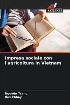 portada Impresa sociale con l'agricoltura in Vietnam (en Italiano)