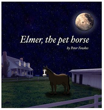portada Elmer, the Pet Horse: A Beyond the Blue Barn Book (in English)