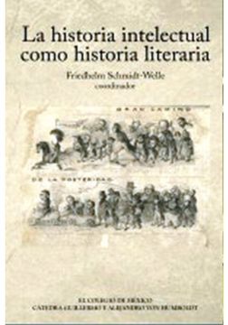 portada La Historia Intelectual Como Historia Literaria