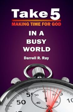 portada Take 5: Making Time for God in A Busy World (en Inglés)