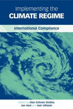 portada Implementing the Climate Regime: International Compliance (en Inglés)