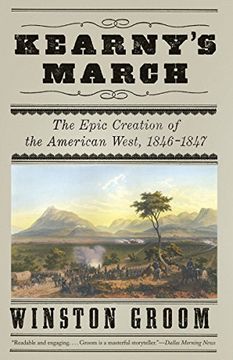 portada Kearny's March: The Epic Creation of the American West, 1846-1847 (en Inglés)