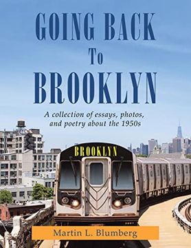 portada Going Back to Brooklyn: A Collection of Essays , Photos and Poetry in the Mid-Nineteen Hundreds (en Inglés)