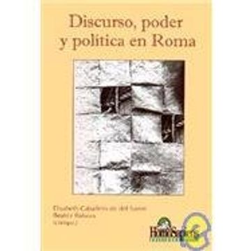 portada Discurso, Poder y Politica En Roma