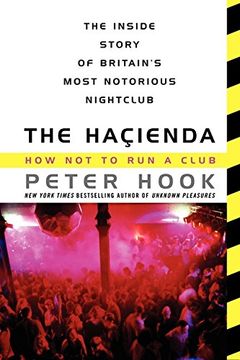 portada The Hacienda: How Not to Run a Club