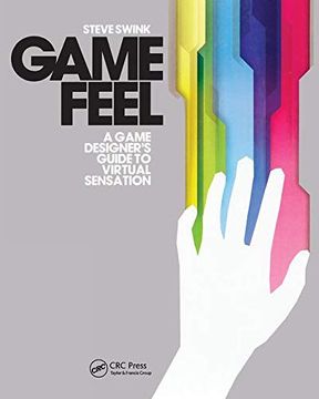 portada Game Feel: A Game Designer'S Guide to Virtual Sensation (Morgan Kaufmann Game Design Books) (en Inglés)