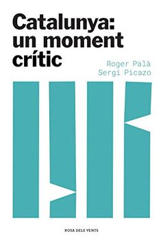 portada Catalunya: Un Moment Crític (Actualitat) (in Catalá)