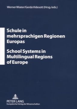 portada Schule in Mehrsprachigen Regionen Europas. School Systems in Multilingual Regions of Europe(Peter Lang) (en Alemán)