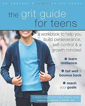 portada The Grit Guide for Teens: A Workbook to Help You Build Perseverance, Self-Control, and a Growth Mindset (in English)