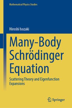 portada Many-Body Schrödinger Equation: Scattering Theory and Eigenfunction Expansions (en Inglés)