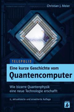portada Eine Kurze Geschichte vom Quantencomputer (Telepolis) (en Alemán)