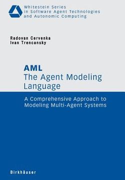 portada the agent modeling language - aml: a comprehensive approach to modeling multi-agent systems