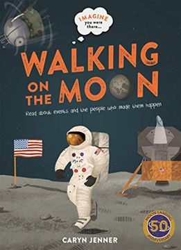 portada Imagine you Were There. Walking on the Moon (in English)