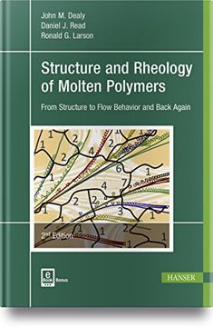 portada Structure and Rheology of Molten Polymers: From Structure to Flow Behavior and Back Again (en Inglés)