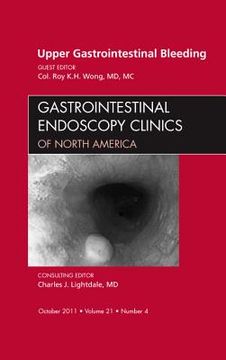 portada Upper Gastrointestinal Bleeding, an Issue of Gastrointestinal Endoscopy Clinics: Volume 21-4 (in English)