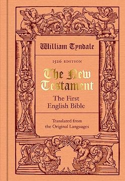 portada Tyndale's the new Testament, 1526: The First English Bible