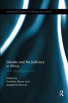 portada Gender and the Judiciary in Africa: From Obscurity to Parity? (Routledge Research in Gender and Politics) (en Inglés)
