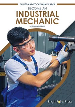 portada Become an Industrial Mechanic (en Inglés)