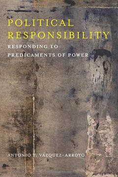 portada Political Responsibility: Responding to Predicaments of Power (New Directions in Critical Theory) (in English)