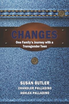 portada Changes: Our Family's Journey with a Transgender Teen (en Inglés)