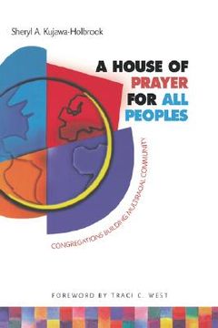 portada a house of prayer for all peoples: congregations building multiracial community (en Inglés)