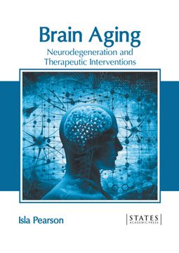 portada Brain Aging: Neurodegeneration and Therapeutic Interventions (en Inglés)