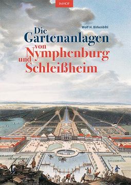 portada Die Gartenanlagen von Nymphenburg und Schleißheim (en Alemán)