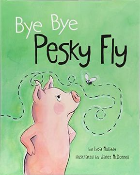 portada Bye Bye Pesky Fly (en Inglés)