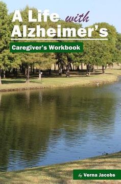 portada A Life with Alzheimer's: Caregiver's Workbook (en Inglés)