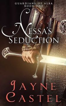 portada Nessa'S Seduction: A Scottish Medieval Romance (1) (Guardians of Alba) (en Inglés)
