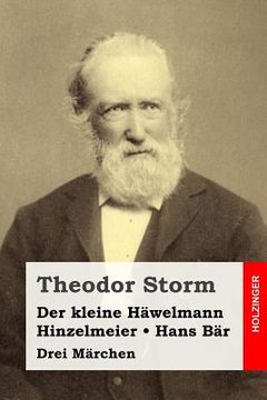 portada Der kleine Häwelmann / Hinzelmeier / Hans Bär: Drei Märchen (en Alemán)