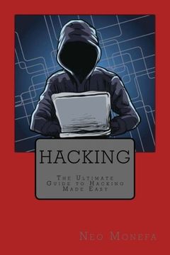 portada Hacking: The Ultimate Guide to Hacking Made Easy (Hacking for Beginners- Hacking Literacy- Hacking Exposed- Hacking University- Hacking Education- Hacking Made Easy)