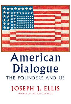 portada American Dialogue: The Founders and us (en Inglés)